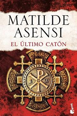 EL ÚLTIMO CATÓN | 9788408143710 | MATILDE ASENSI | Llibres Parcir | Librería Parcir | Librería online de Manresa | Comprar libros en catalán y castellano online