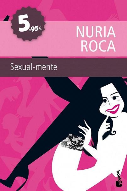 SEXUAL MENTE booket | 9788467036107 | NURIA ROCA | Llibres Parcir | Librería Parcir | Librería online de Manresa | Comprar libros en catalán y castellano online