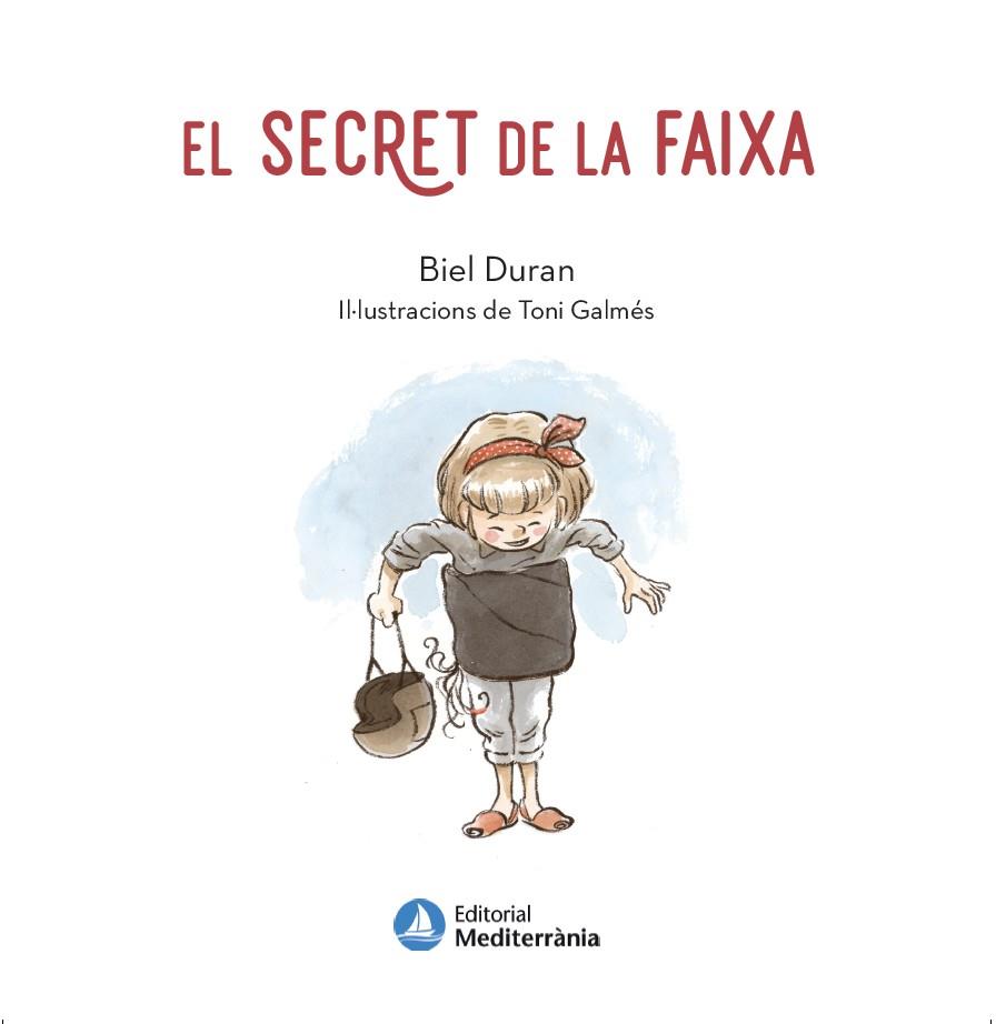 EL SECRET DE LA FAIXA | 9788419028471 | DURAN, BIEL | Llibres Parcir | Librería Parcir | Librería online de Manresa | Comprar libros en catalán y castellano online