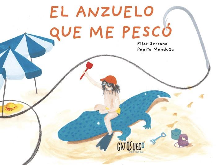 EL ANZUELO QUE ME PESCÓ | 9788412794175 | , PILAR SERRANO / MENDOZA, PEPITA / SERRANO, PILAR | Llibres Parcir | Llibreria Parcir | Llibreria online de Manresa | Comprar llibres en català i castellà online