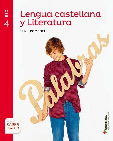 LENGUA Y LITERATURA SERIE COMENTA 4 ESO SABER HACER | 9788490470299 | AA.VV. | Llibres Parcir | Librería Parcir | Librería online de Manresa | Comprar libros en catalán y castellano online