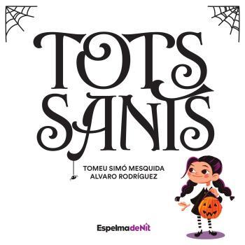 TOTS SANTS | 9788412368185 | SIMO, TOMEU/ RODRIGUEZ, ALVARAO | Llibres Parcir | Librería Parcir | Librería online de Manresa | Comprar libros en catalán y castellano online
