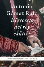 EL SECRETO DEL REY CAUTIVO | 9788408060543 | GOMEZ RUFO | Llibres Parcir | Librería Parcir | Librería online de Manresa | Comprar libros en catalán y castellano online