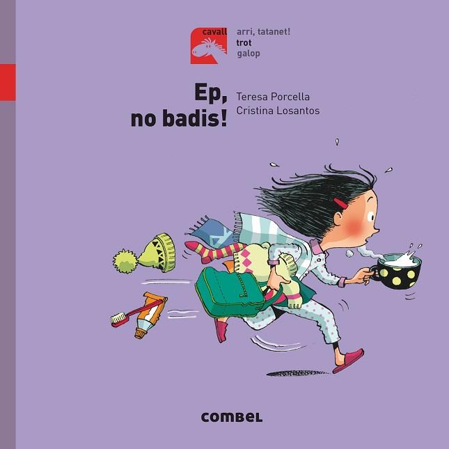 EP, NO BADIS! - TROT | 9788491012252 | PORCELLA, TERESA | Llibres Parcir | Librería Parcir | Librería online de Manresa | Comprar libros en catalán y castellano online