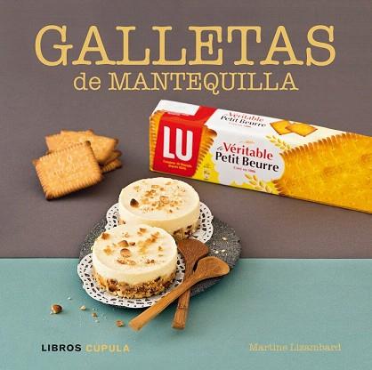 GALLETAS DE MANTEQUILLA | 9788448017859 | MARTINE LIZAMBARD | Llibres Parcir | Llibreria Parcir | Llibreria online de Manresa | Comprar llibres en català i castellà online