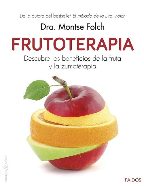 FRUTOTERAPIA | 9788449330346 | MONTSE FOLCH | Llibres Parcir | Librería Parcir | Librería online de Manresa | Comprar libros en catalán y castellano online