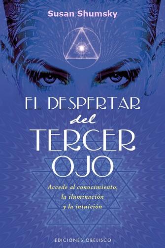 EL DESPERTAR DEL TERCER OJO | 9788491111580 | SHUMSKY, SUSAN | Llibres Parcir | Llibreria Parcir | Llibreria online de Manresa | Comprar llibres en català i castellà online
