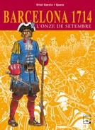 BARCELONA 1714 L'ONZE DE SETEMBRE -COMIC | 9788421827239 | GARCIA QUERA ORIOL | Llibres Parcir | Librería Parcir | Librería online de Manresa | Comprar libros en catalán y castellano online