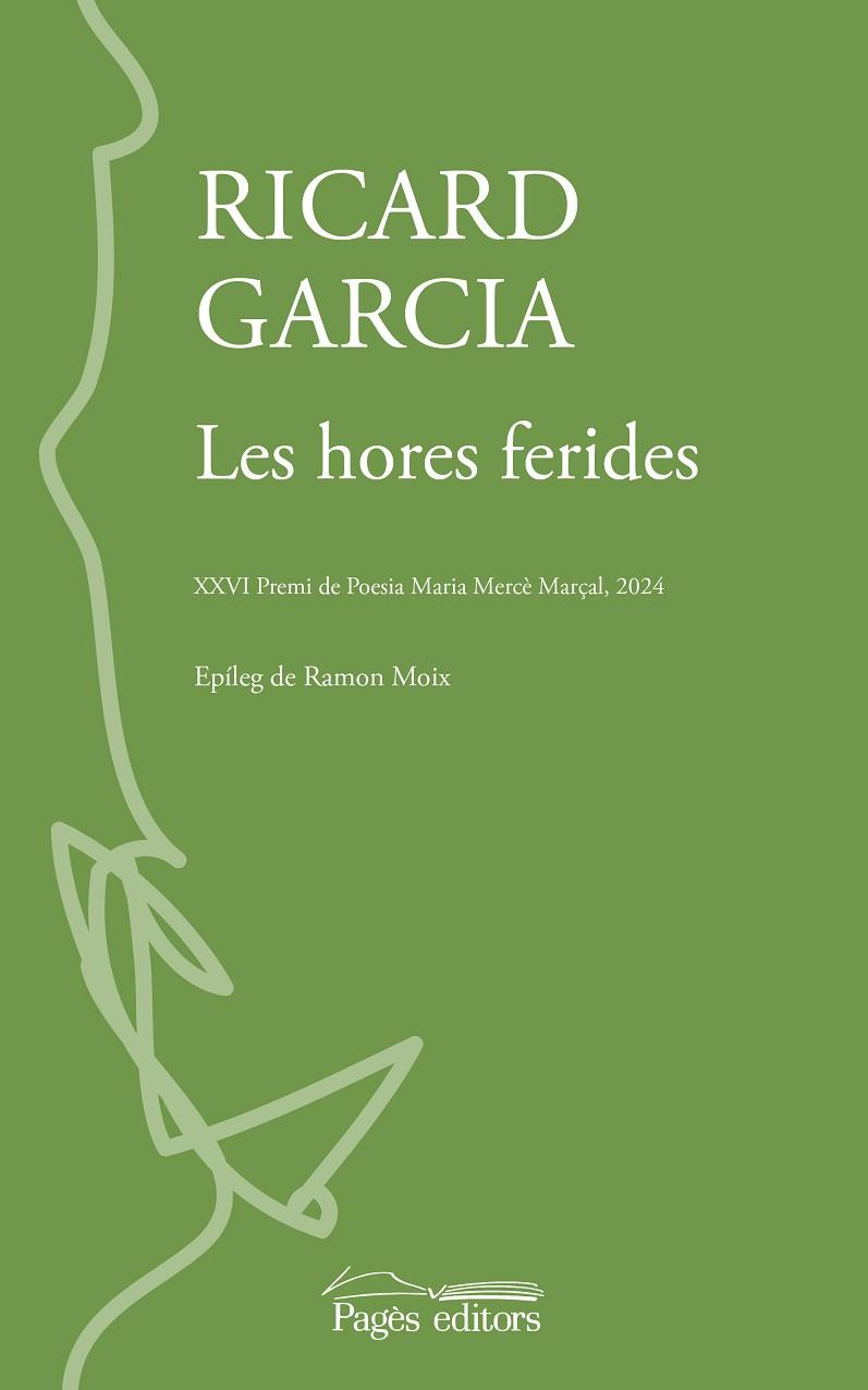 LES HORES FERIDES | 9788413035994 | GARCIA LÓPEZ, RICARD | Llibres Parcir | Llibreria Parcir | Llibreria online de Manresa | Comprar llibres en català i castellà online