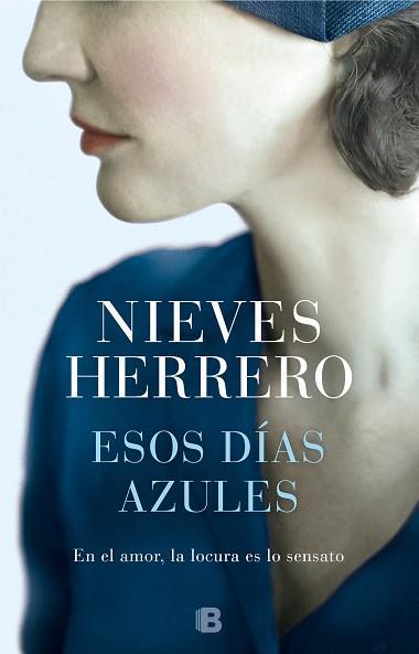 ESOS DÍAS AZULES | 9788466665810 | HERRERO, NIEVES | Llibres Parcir | Librería Parcir | Librería online de Manresa | Comprar libros en catalán y castellano online