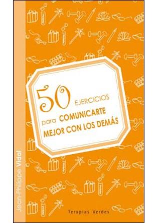 50 ejercicios para comunicarte con los demas | 9788492716630 | Vidal, Jean Philippe | Llibres Parcir | Librería Parcir | Librería online de Manresa | Comprar libros en catalán y castellano online
