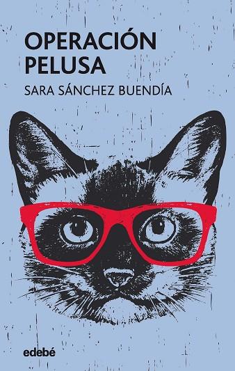 OPERACIÓN PELUSA | 9788468341101 | SÁNCHEZ BUENDÍA, SARA | Llibres Parcir | Llibreria Parcir | Llibreria online de Manresa | Comprar llibres en català i castellà online