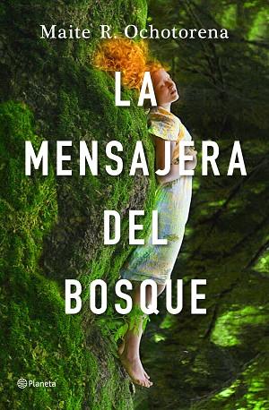 LA MENSAJERA DEL BOSQUE | 9788408237242 | R. OCHOTORENA, MAITE | Llibres Parcir | Llibreria Parcir | Llibreria online de Manresa | Comprar llibres en català i castellà online