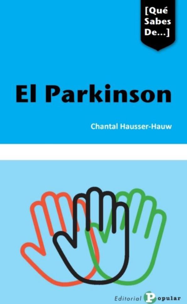 EL PARKINSON | 9788478847587 | HAUSSER-HAUW, CHANTAL | Llibres Parcir | Llibreria Parcir | Llibreria online de Manresa | Comprar llibres en català i castellà online