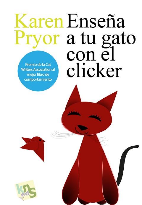 ENSEÑA A TU GATO CON EL CLICKER | 9788493460990 | PRYOR, KAREN | Llibres Parcir | Librería Parcir | Librería online de Manresa | Comprar libros en catalán y castellano online