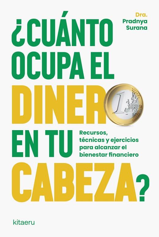 ¿CUÁNTO OCUPA EL DINERO EN TU CABEZA? | 9788410428430 | SURANA, DRA. PRADNYA | Llibres Parcir | Librería Parcir | Librería online de Manresa | Comprar libros en catalán y castellano online