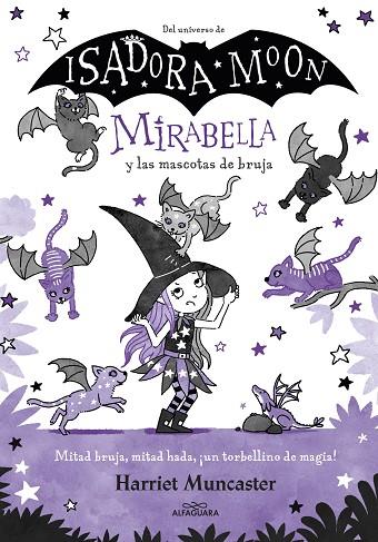 MIRABELLA 5 - MIRABELLA Y LAS MASCOTAS DE BRUJA | 9788418915901 | MUNCASTER, HARRIET | Llibres Parcir | Librería Parcir | Librería online de Manresa | Comprar libros en catalán y castellano online