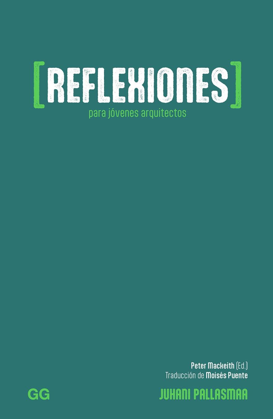 REFLEXIONES PARA JÓVENES ARQUITECTOS | 9788425235979 | PALLASMAA, JUHANI | Llibres Parcir | Llibreria Parcir | Llibreria online de Manresa | Comprar llibres en català i castellà online