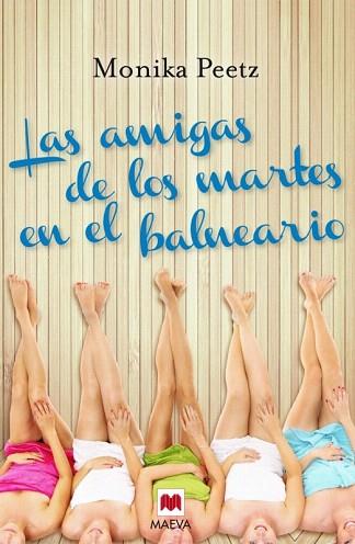 LAS AMIGAS DE LOS MARTES EN EL BALNEARIO | 9788415893349 | PEETZ, MONIKA | Llibres Parcir | Llibreria Parcir | Llibreria online de Manresa | Comprar llibres en català i castellà online