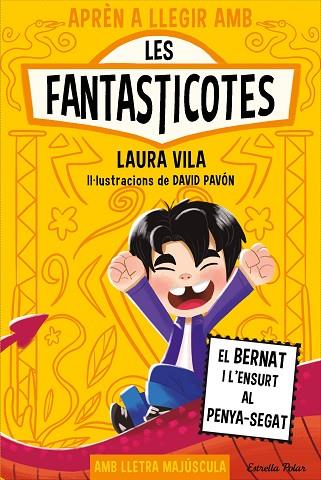 APRÈN A LLEGIR AMB LES FANTASTICOTES 14. EL BERNAT I L'ENSURT AL PENYA-SEGAT | 9791387903190 | LAURA VILA | Llibres Parcir | Llibreria Parcir | Llibreria online de Manresa | Comprar llibres en català i castellà online