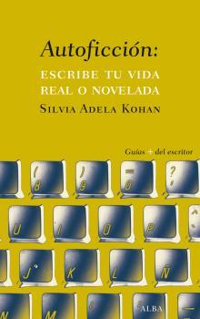 AUTOFICCIÓN | 9788490651742 | KOHAN, SILVIA ADELA | Llibres Parcir | Librería Parcir | Librería online de Manresa | Comprar libros en catalán y castellano online