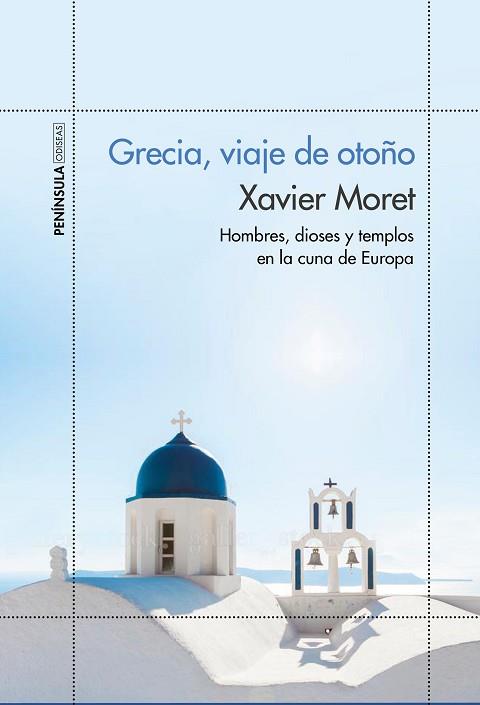 GRECIA, VIAJE DE OTOÑO | 9788499424910 | XAVIER MORET | Llibres Parcir | Llibreria Parcir | Llibreria online de Manresa | Comprar llibres en català i castellà online