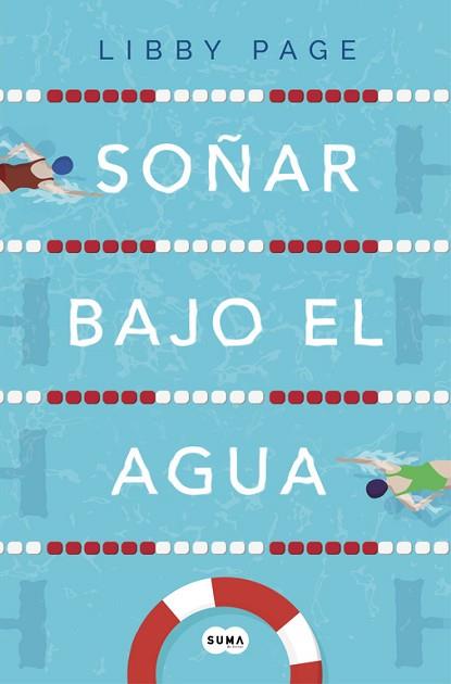 SOÑAR BAJO EL AGUA | 9788491292333 | PAGE, LIBBY | Llibres Parcir | Llibreria Parcir | Llibreria online de Manresa | Comprar llibres en català i castellà online