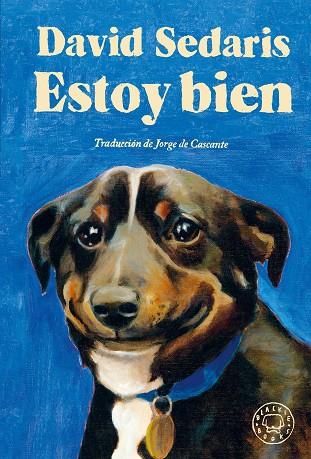 ESTOY BIEN | 9788410025141 | SEDARIS, DAVID | Llibres Parcir | Librería Parcir | Librería online de Manresa | Comprar libros en catalán y castellano online