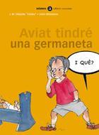 AVIAT TINDRE UNA GERMANETA I QUE | 9788424650582 | Llibres Parcir | Llibreria Parcir | Llibreria online de Manresa | Comprar llibres en català i castellà online