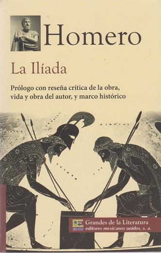 LA ILIADA (COL.GRANDES DE LA LITERATURA) | 9786071411112 | HOMERO | Llibres Parcir | Librería Parcir | Librería online de Manresa | Comprar libros en catalán y castellano online