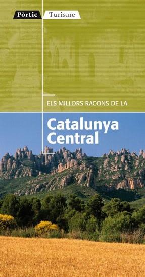 ELS MILLORS RACONS DE LA CATALUNYA CENTRAL | 9788498091335 | PORTIC TURISME | Llibres Parcir | Llibreria Parcir | Llibreria online de Manresa | Comprar llibres en català i castellà online