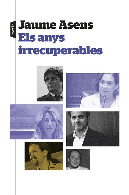 ELS ANYS IRRECUPERABLES | 9788498095944 | ASENS, JAUME | Llibres Parcir | Librería Parcir | Librería online de Manresa | Comprar libros en catalán y castellano online