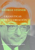 GRAMATICAS DE LA CREACION | 9788478445745 | STEINER | Llibres Parcir | Llibreria Parcir | Llibreria online de Manresa | Comprar llibres en català i castellà online