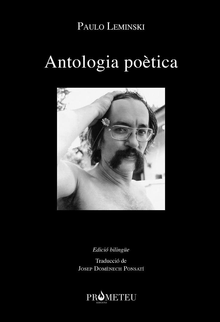 PAULO LEMINSKI, ANTOLOGIA POÈTICA | 9788417756536 | LEMINSKI, PAULO | Llibres Parcir | Llibreria Parcir | Llibreria online de Manresa | Comprar llibres en català i castellà online