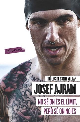 NO SÉ ON ÉS EL LÍMIT, PERÒ SÉ ON NO ÉS | 9788499308944 | JOSEF AJRAM | Llibres Parcir | Llibreria Parcir | Llibreria online de Manresa | Comprar llibres en català i castellà online