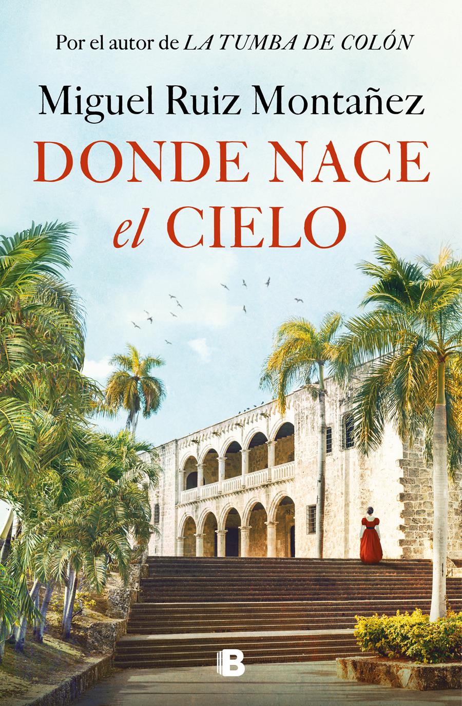 DONDE NACE EL CIELO | 9788466677967 | RUIZ MONTAÑEZ, MIGUEL | Llibres Parcir | Librería Parcir | Librería online de Manresa | Comprar libros en catalán y castellano online