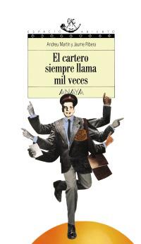 CARTERO LLAMA MIL VECES | 9788420742946 | MARTIN - RIBERA | Llibres Parcir | Librería Parcir | Librería online de Manresa | Comprar libros en catalán y castellano online