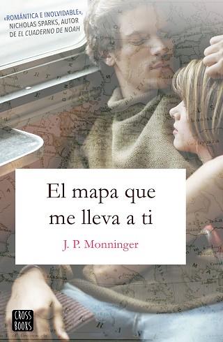 EL MAPA QUE ME LLEVA A TI | 9788408188070 | MONNINGER, J.P. | Llibres Parcir | Llibreria Parcir | Llibreria online de Manresa | Comprar llibres en català i castellà online