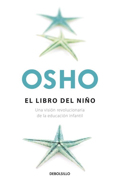 EL LIBRO DEL NIÑO | 9788499895024 | OSHO | Llibres Parcir | Librería Parcir | Librería online de Manresa | Comprar libros en catalán y castellano online