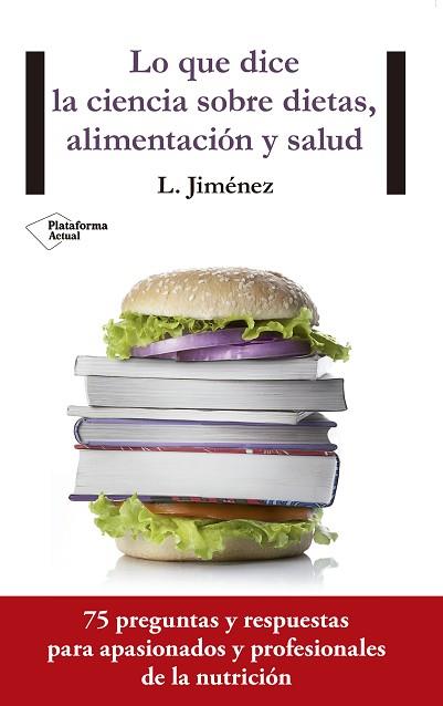 LO QUE DICE LA CIENCIA SOBRE DIETAS, ALIMENTACIÓN Y SALUD | 9788416429554 | JIMENEZ HERRERO, LUIS | Llibres Parcir | Llibreria Parcir | Llibreria online de Manresa | Comprar llibres en català i castellà online