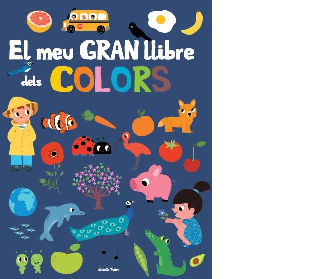 EL MEU GRAN LLIBRE DE COLORS | 9788415853879 | FANI MARCEAU/MARION BILLET | Llibres Parcir | Librería Parcir | Librería online de Manresa | Comprar libros en catalán y castellano online