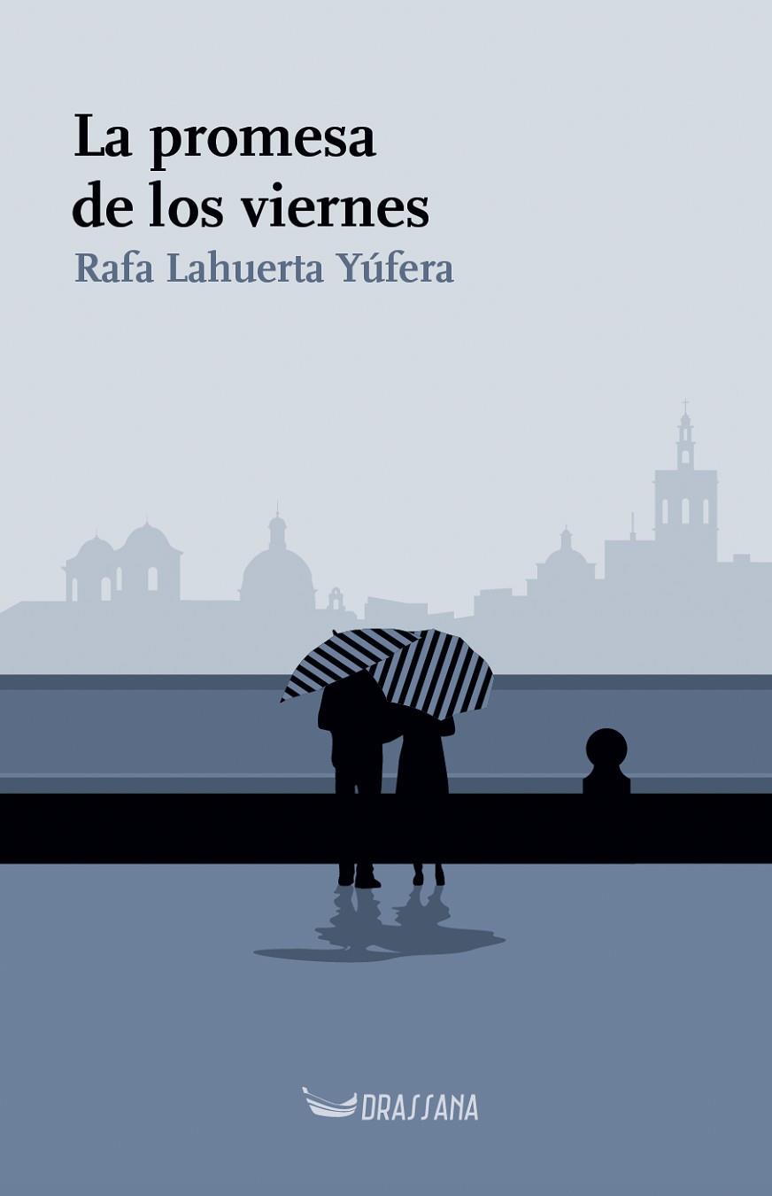 LA PROMESA DE LOS VIERNES | 9788412971279 | LAHUERTA YÚFERA, RAFA | Llibres Parcir | Llibreria Parcir | Llibreria online de Manresa | Comprar llibres en català i castellà online