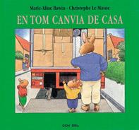 EN TOM CANVIA DE CASA | 9788478643233 | BAWIN | Llibres Parcir | Llibreria Parcir | Llibreria online de Manresa | Comprar llibres en català i castellà online