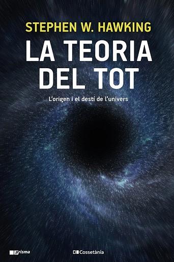 LA TEORIA DEL TOT | 9788413560762 | HAWKING, STEPHEN W. | Llibres Parcir | Librería Parcir | Librería online de Manresa | Comprar libros en catalán y castellano online
