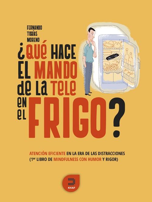 ¿QUÉ HACE EL MANDO DE LA TELE EN EL FRIGO? | 9788415995241 | TOBÍAS MORENO, FERNANDO | Llibres Parcir | Librería Parcir | Librería online de Manresa | Comprar libros en catalán y castellano online