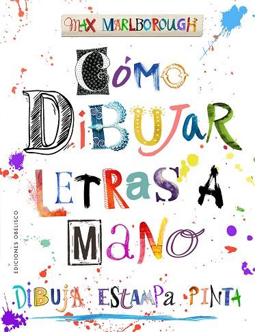 CÓMO DIBUJAR LETRAS A MANO | 9788491118732 | MARLBOROUGH, MAX | Llibres Parcir | Librería Parcir | Librería online de Manresa | Comprar libros en catalán y castellano online