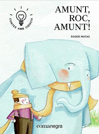 AMUNT, ROC, AMUNT! | 9788416605729 | MATAS NADAL, ROSER | Llibres Parcir | Librería Parcir | Librería online de Manresa | Comprar libros en catalán y castellano online
