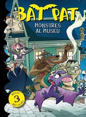 BAT PAT MONSTRES AL MUSEU | 9788499325668 | Bat Pat | Llibres Parcir | Librería Parcir | Librería online de Manresa | Comprar libros en catalán y castellano online