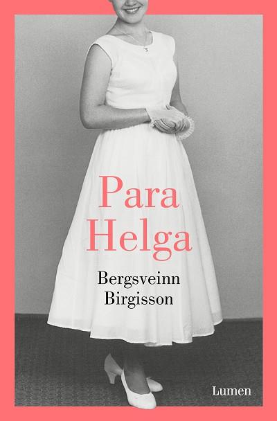 PARA HELGA | 9788426405708 | BIRGISSON, BERGSVEINN | Llibres Parcir | Llibreria Parcir | Llibreria online de Manresa | Comprar llibres en català i castellà online