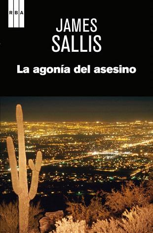 LA AGONÍA DEL ASESINO | 9788490562352 | SALLIS , JAMES | Llibres Parcir | Librería Parcir | Librería online de Manresa | Comprar libros en catalán y castellano online